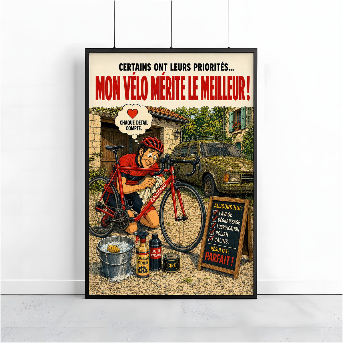 Affiche vélo humoristique – Mon vélo mérite le meilleur – Cadeau cycliste