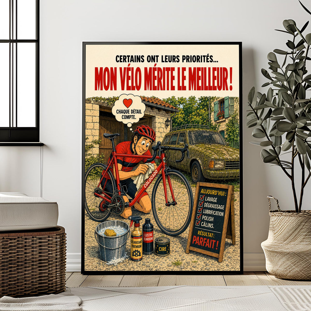 Affiche vélo humoristique – Mon vélo mérite le meilleur – Cadeau cycliste
