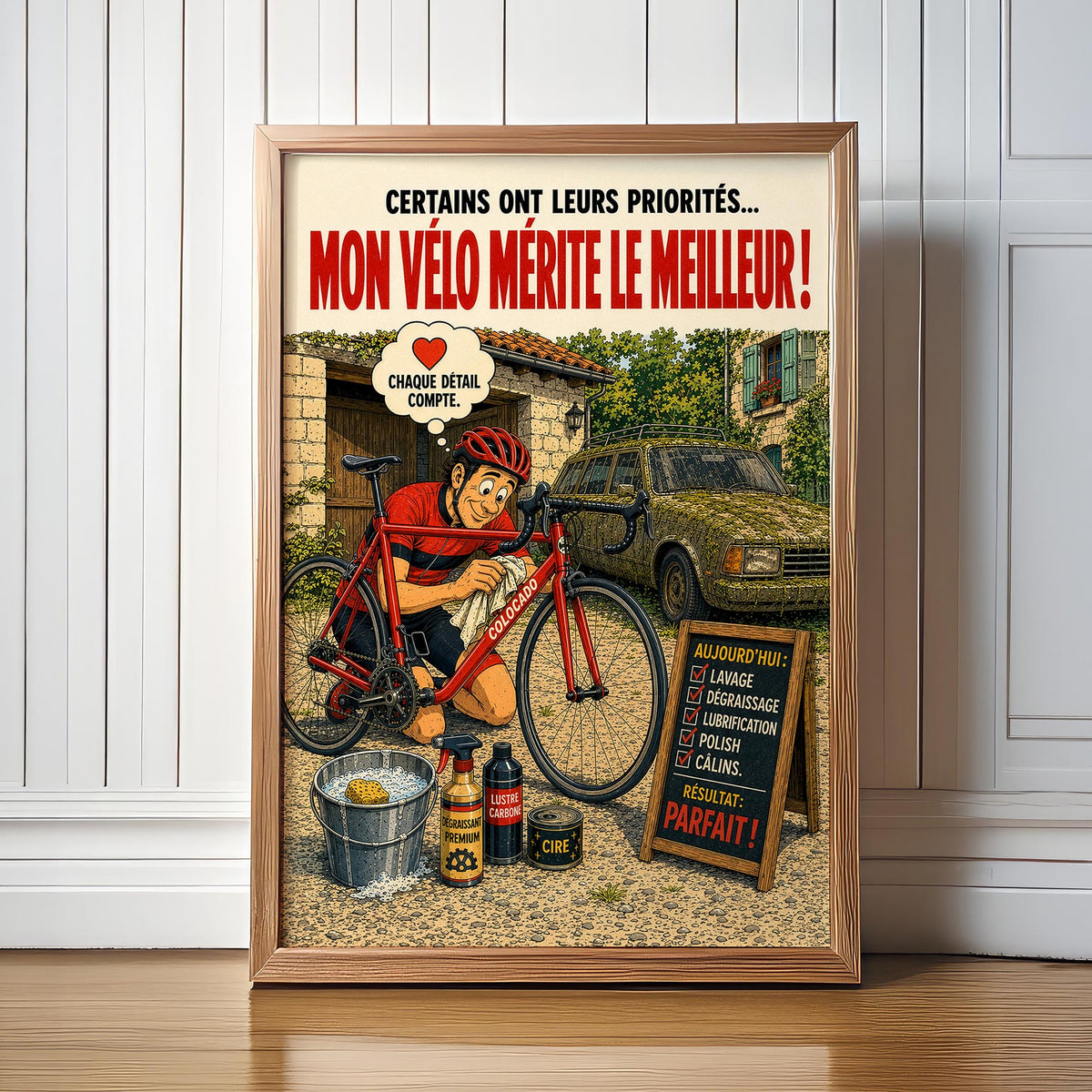 Affiche vélo humoristique – Mon vélo mérite le meilleur – Cadeau cycliste